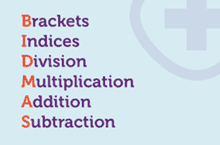 Brackets, indices, division, multiplication, addition, subtraction